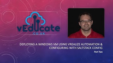 Deploying a Windows VM using vRealize Automation & configuring with SaltStack Config - Part 2
