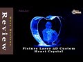 Picture Laser 3D Custom Heart Crystal Review