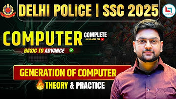 🔥 Delhi Police Computer Class 2025 | Generation of Computers | Best Computer Classes