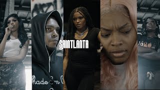 Saintlanta | Ep 3/8: "NOMORE GAMES"