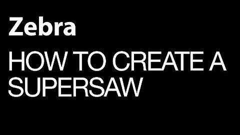 Zebra 2 - Creating A Supersaw - How To Tutorial