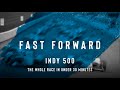 FAST FORWARD: 105th Running of the Indianapolis 500