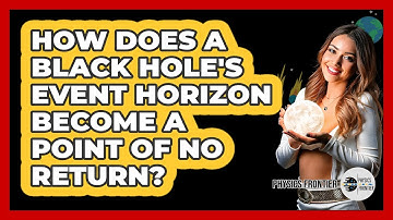 How Does A Black Hole