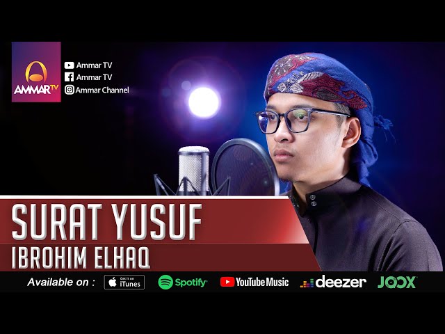 SURAT YUSUF || IBROHIM ELHAQ || MUROTTAL MERDU class=