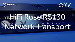 HiFi Rose RS130 Network Streaming Transport