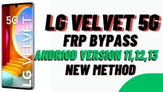 LG VELVET 5G (LGM900UM) FRP BYPASS| android version 11, 12,13| new method