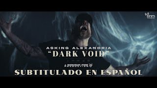 Asking Alexandria - Dark Void (Sub. Español) (VIDEO OFICIAL)