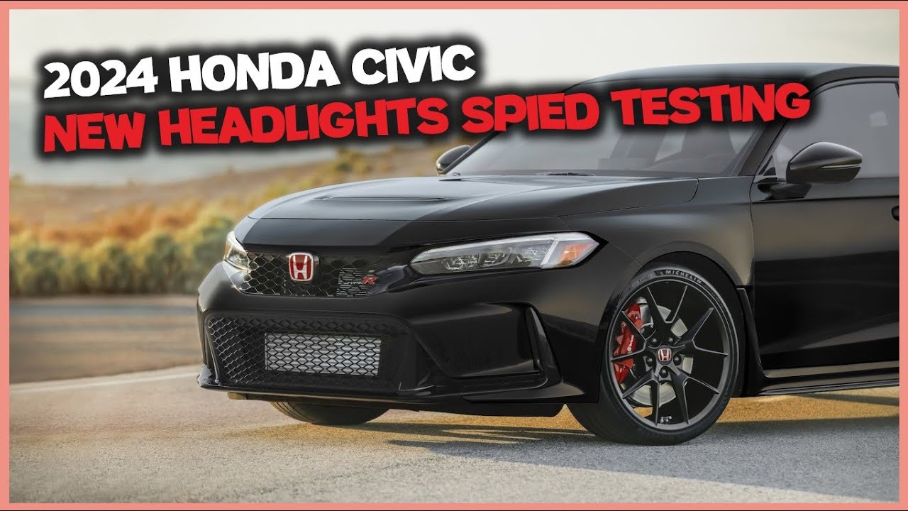 2024 Honda Civic New Headlights Spied Testing YouTube