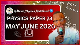 AS LEVEL PHYSICS 9702 PAPER 2 || May/June 2020 || Paper 23 || 9702\23\M\J\20