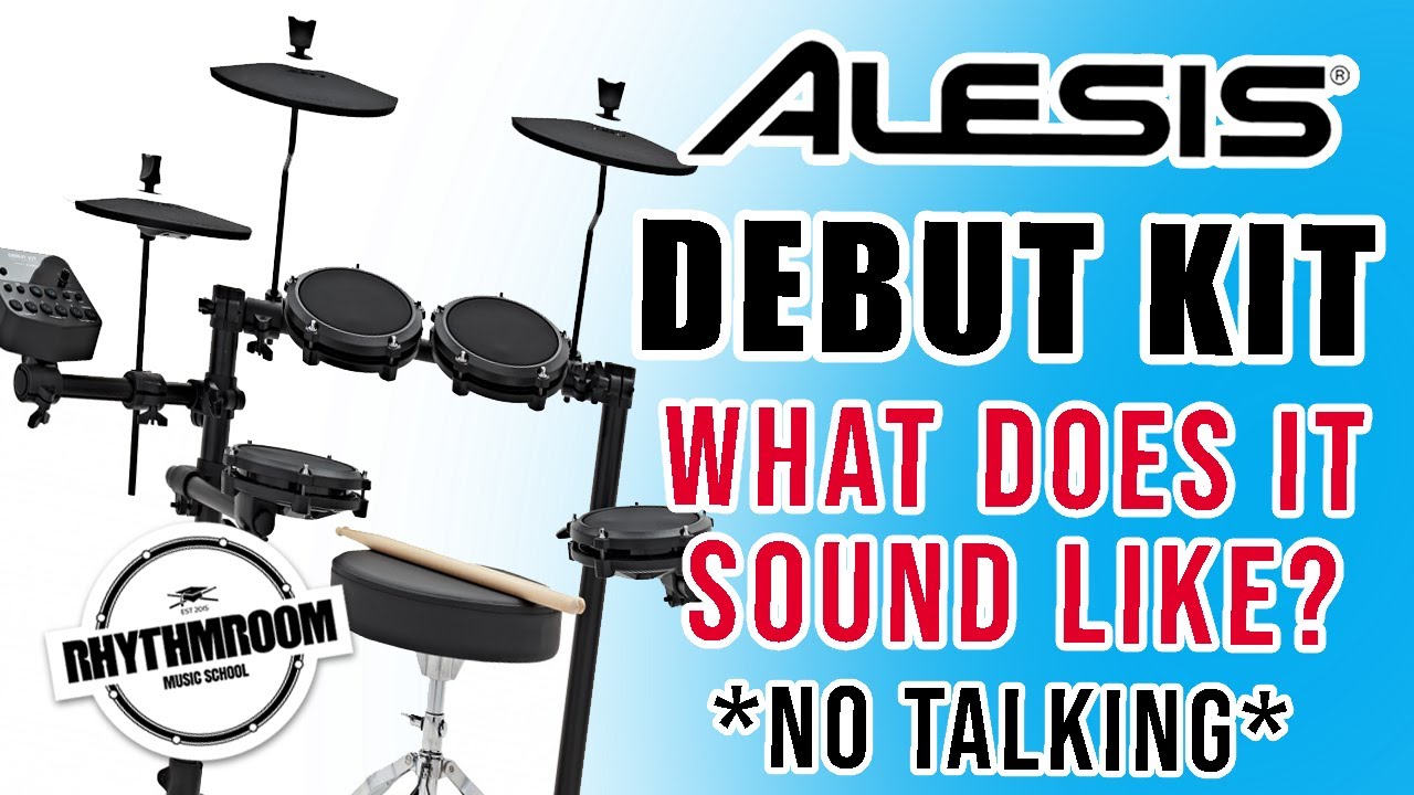 Alesis Debut Kit, what does it sound like? Just Drums, No Talking Alesis Debut Kit, what does it sound like? Just Drums, No Talking