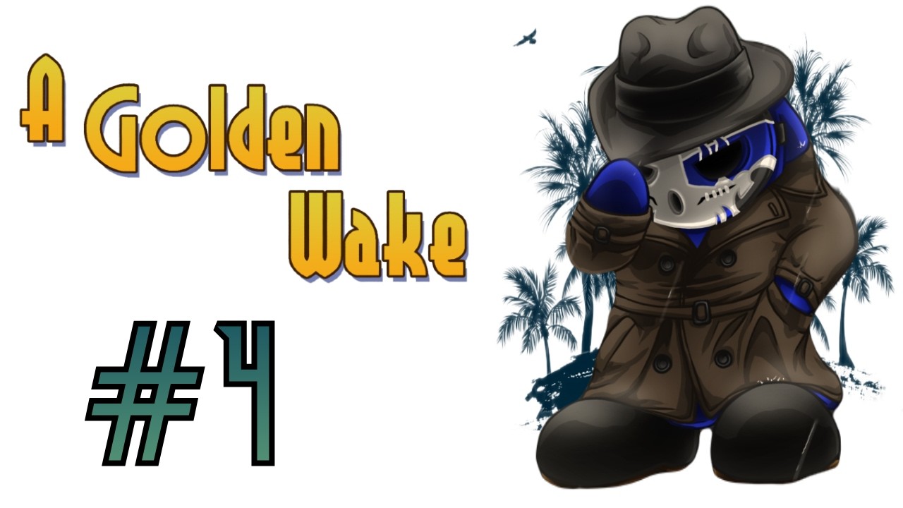 A Golden Wake | Wretch Plays Ep.4 | Poster Child