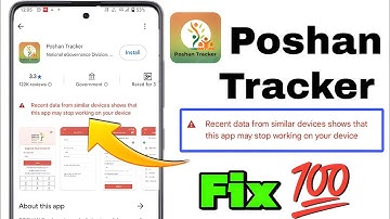 recent data from similar devices show that this app may stop working on your device poshan treker