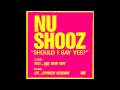 NU SHOOZ Should I Say Yes REMIX EDIT and SPANISH VERSION