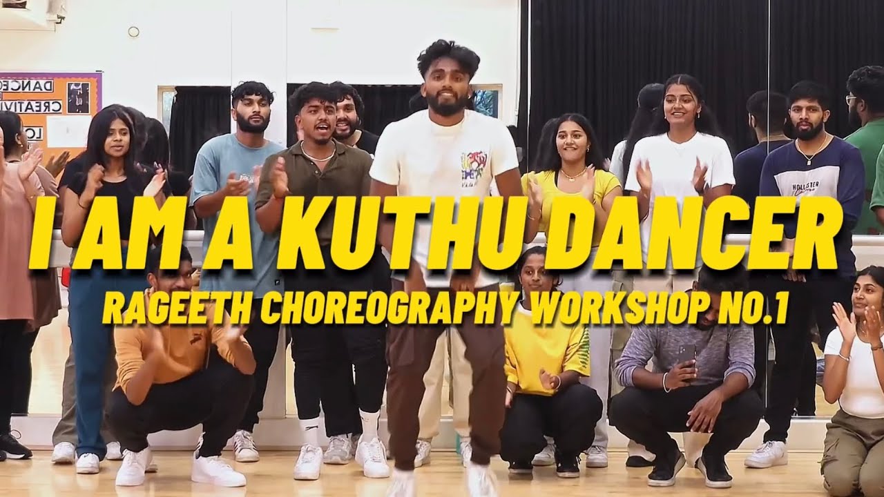 Workshop [1] - I Am A Kuthu Dancer