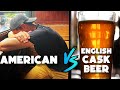 American Tries English Cask Beer