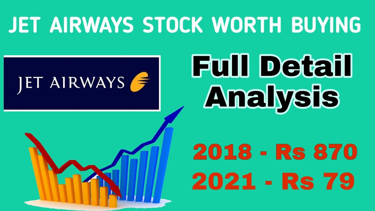 IS "JET AIRWAYS" WORTH BUYING IN 2021 🤔🔥??? || " JET AIRWAYS" DETAILED ANALYSIS/ S.A- 1
