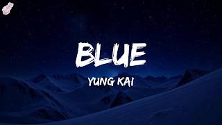 Yung Kai - blue (lyrics)