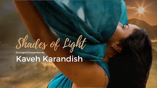 Shades Of Light By Kaveh Karandish