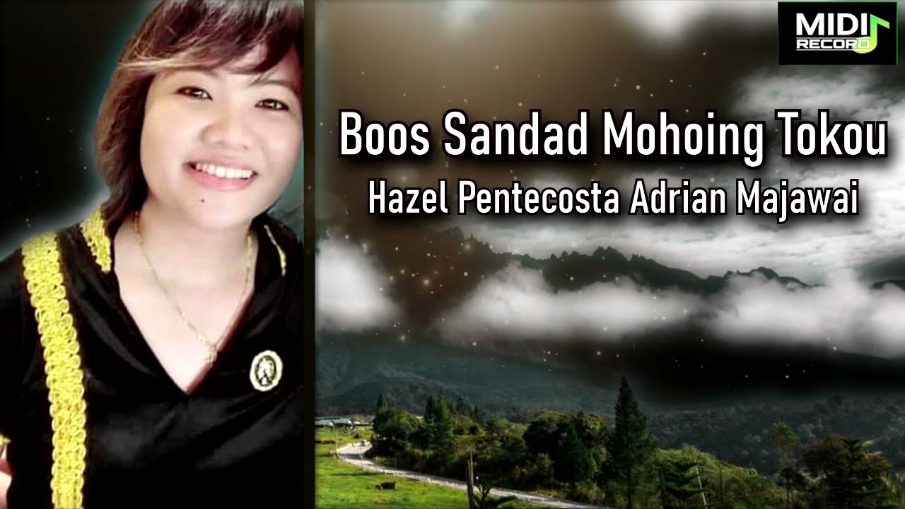 Hazel Pentecosta A Majawai - Boos Sandad Mohoing Tokou (Original)
