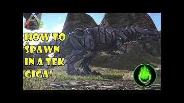ARK: HOW TO GET A TEK GIGA ON ANY MAP!