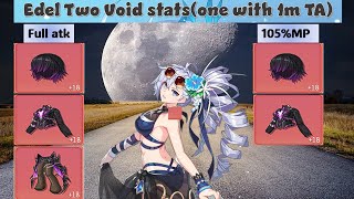 Grand Chase Classic - Edel two void stats 810kTA(full atk) and 1m TA(105%mpr) Resimi