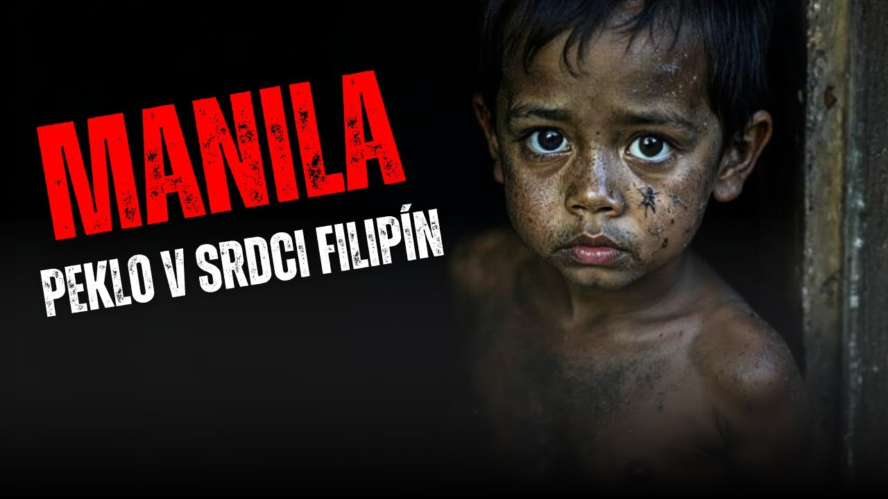Šokující Filipíny: krutá realita Manily, kterou vám nikdo neukáže