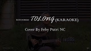 Budi Doremi - Tolong KARAOKE | Versi  Feby Putri NC