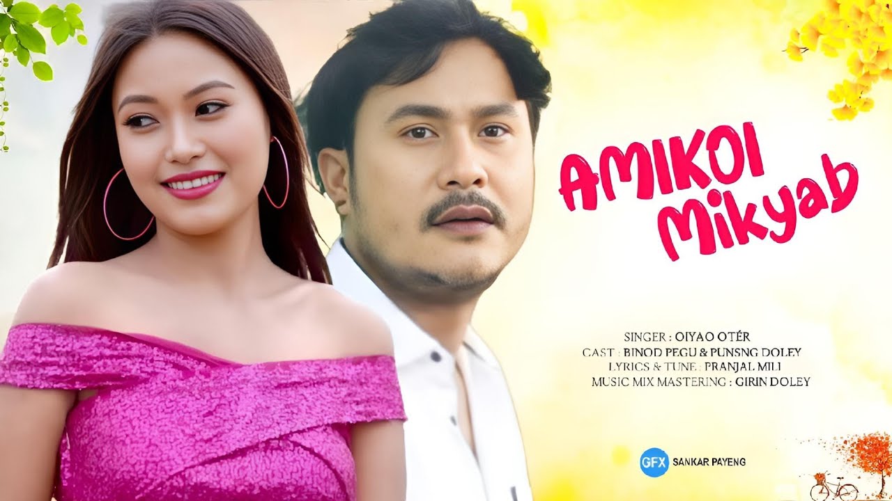 AMIKOI MIKYAB  OFFICIAL Oik Turying Binod Pegu Punsang Doley New Mising Video Song