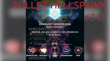 Bullet Hellspawn #348 - LAMBDA CLAYMORE - Phoenix 2 - Marshal S4