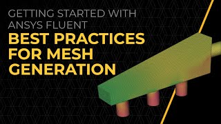 Best Practices for Mesh Generation — Lesson 2