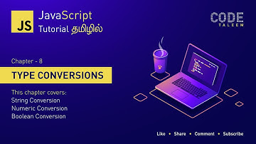 JavaScript Chapter 8 - Type Conversions | String Conversion | Numeric | Boolean