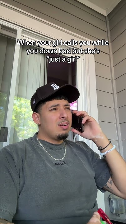when-your-girl-calls-you-while-you-down-bad-but-she-s-just-a-girl