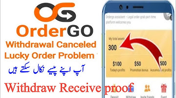 Order Go Real Update Order go Withdraw Problem Solve Order go Withdraw Proof #Real_Treck4earn