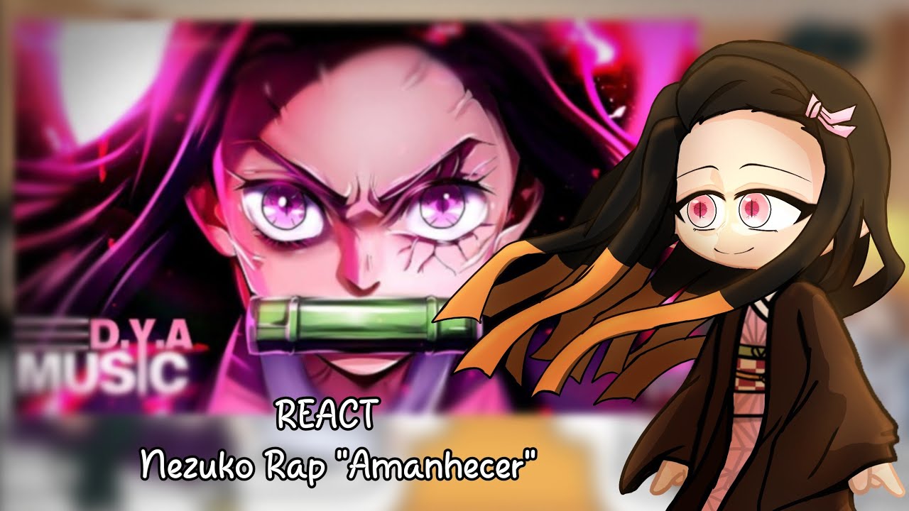 (Past)Kamaboko squad reacts to Nezuko [Rap by @DYAOficial.]||Demon slayer/Gacha||