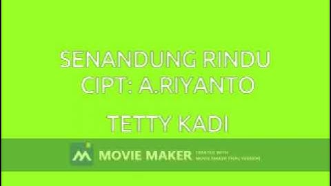 TETTY KADI SENANDUNG RINDU CIPT  A.RIYANTO