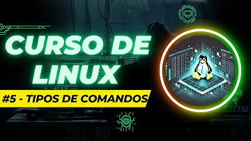 💻 Curso completo de Linux: Aprende desde cero hasta dominar la Terminal | #5 - Tipos de Comandos