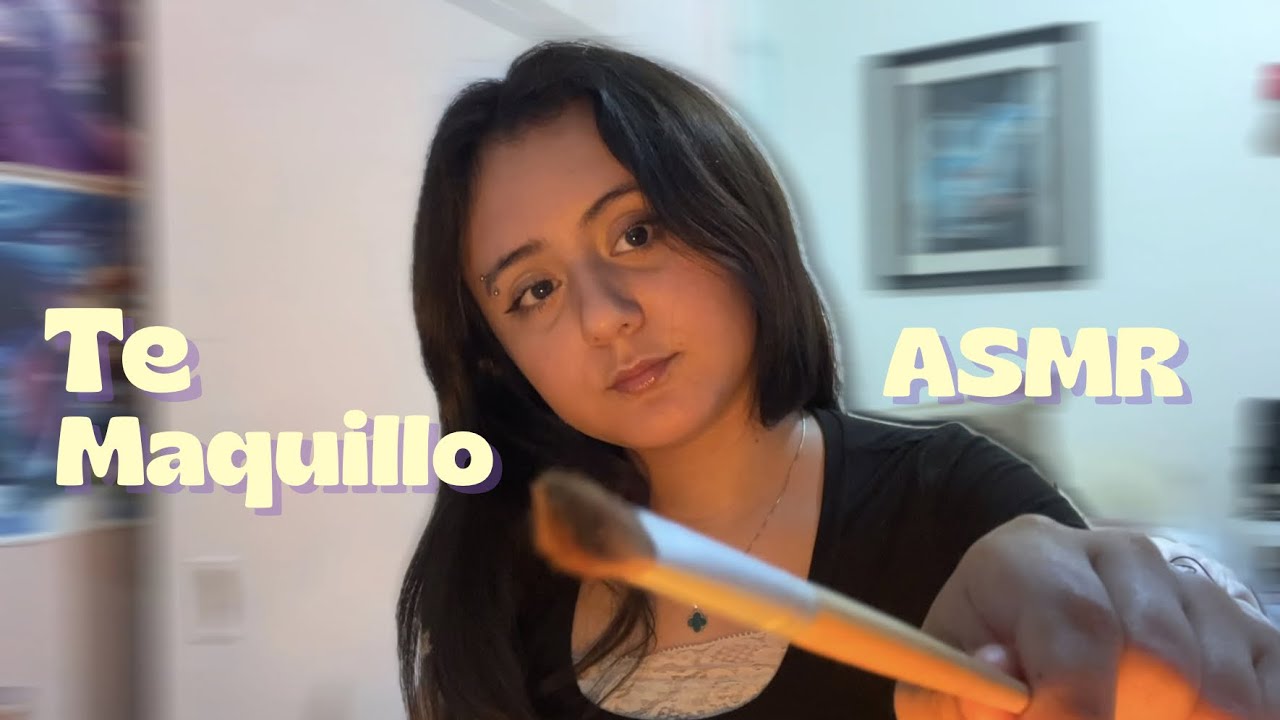 ASMR TE MAQUILLO 💋 💄 atención personal y susurros 