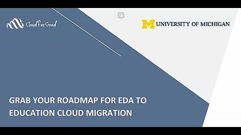 Grab Your Roadmap for EDA to Education Cloud Migration