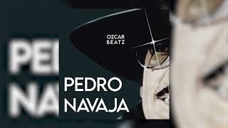 Pedro Navaja Remix - Tech House Remix Ozcar Beatz