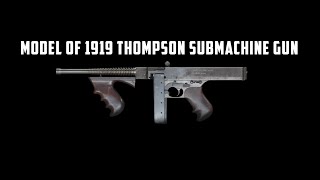 Model Of 1919 Thompson Submachine Gun - The Original Tommy Gun