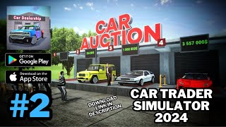 Car Trader Simulator 2024 - Auction Gameplay Walkthrough (Android, iOS)| #jerryisgaming #2