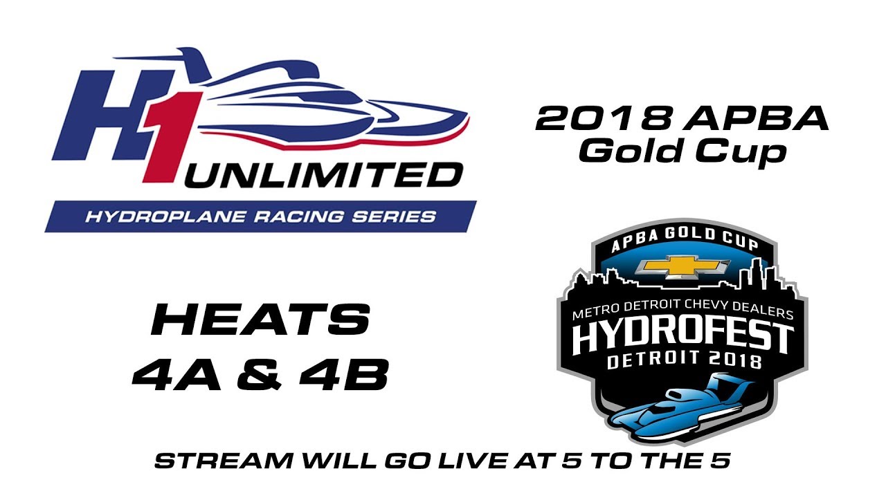 2018 APBA Gold Cup - H1 Unlimited Heats 4A & 4B - YouTube