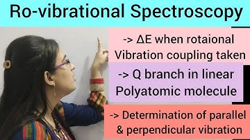 Molecular spectroscopy- Rotaional-vibrational spectra (part-2)#10