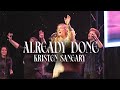 Already Done | Kristen Sangary (Official Video)