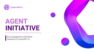 How to Enable Agent Initiative in CustomGPT | Boost AI Chat Engagement