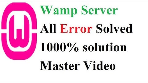wamp server all errors fixed | Master Video for All Wamp Errors | Don