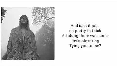 Invisible String - Taylor Swift - ( Lyrics )