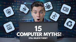 15 Computer MYTHS you might still believe Wealth