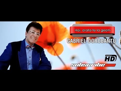 Gabriel Dorobantu - Hai, arata-te la geam