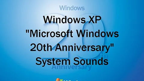 Windows XP "Microsoft Windows 20th Anniversary" Theme Sounds